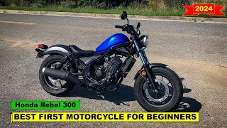 2024 2024 Best first motorcycle for beginners Honda Rebel 300