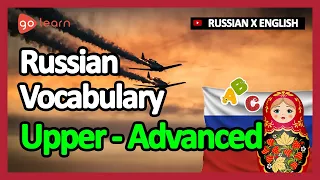 Learn Russian | Part 16: Russian Vocabulary Upper-advanced | Goleaen