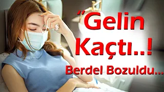 KEŞKE YAPMASAYDIM | 69.Bölüm ''Gelin Adama Kaçınca Berdel Bozuldu...!''