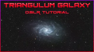 Edit the Triangulum Galaxy - DSLR Workflow