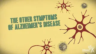 The Other Symptoms of Alzheimer's Disease