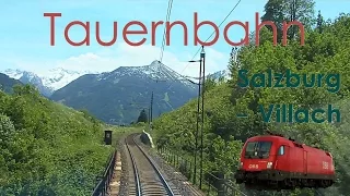 Amazing Views - Cabride On Tauern Railway, Austria | Führerstandsmitfahrt Tauernbahn ÖBB Taurus