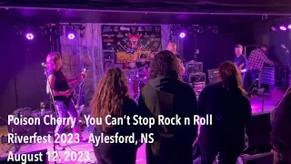 Poison Cherry - You Can’t Stop Rock n Roll / Aylesford NS / Aug 12, 2023