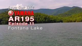 2019 Yamaha AR195 Episode 11 Fontana Lake Adventure by Don Johns Music featuring, "Free."