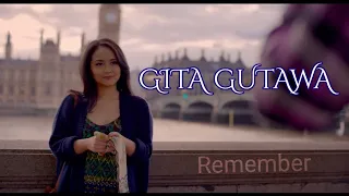 GITA GUTAWA - Remember ( Unofficial Music Video ) [ Bass Booster]