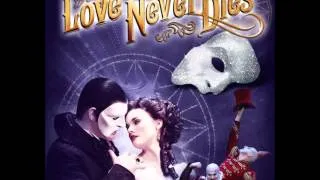 Love Never Dies - 'Til I hear you sing