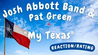 Josh Abbott & Pat Green -- My Texas  [REACTION/GIFT REQUEST]