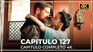 El Sultán | Capitulo 127 Completo (4K)