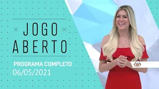 JOGO ABERTO - 06/05/2021 - PROGRAMA COMPLETO