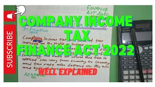 COMPANY INCOME TAX (FINANCE ACT 2022)