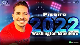 WASHINGTON BRASILEIRO  - 2022 AGOSTO 💥💥😜🤪🎼🎼