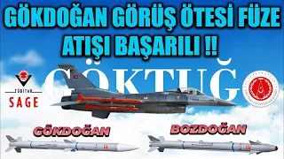 GÖKDOĞAN GÖRÜŞ ÖTESİ FÜZE ATIŞI BAŞARILI !!