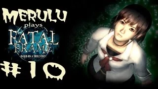 Merulu plays Fatal Frame - Part 10: My Eyes!