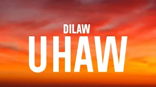 Dilaw - Uhaw (Lyrics)