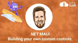 .NET MAUI - Building your own custom controls