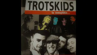 Trotskids   -    la complète  ( full album)