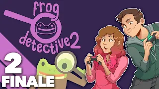 Frog Detective 2 - FINALE - Case Closed?