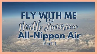 Flight to New York | All Nippon Air (ANA) | Part 1