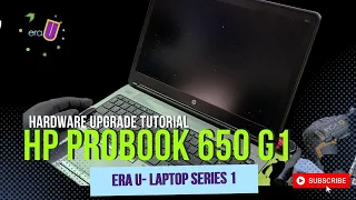 ERA U Laptop Series 1: Hardware Upgrade HP ProBook 650 G1