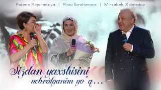 Mirzabek Xolmedov & Fotima Rejametova - Sizdan yaxshisini uchratganim yo’q…