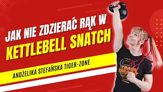 Jak zrzucać KETTLEBELL w SNATCH i nie zdzierać skóry?