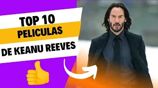 TOP 10 Películas de Keanu Reeves