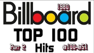 Billboard's Top 100 Songs Of 1980 Part 2 #100 #51