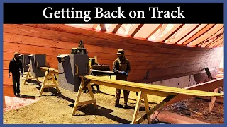 Acorn to Arabella - Journey of a Wooden Boat - Episode 114: Getting Back on Track