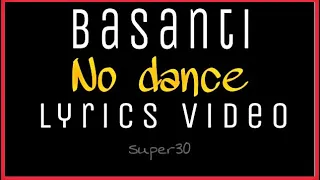 Basanti no dance song lyrics video 🎶lmovie super30| Heithik Roshan film 🎥 |