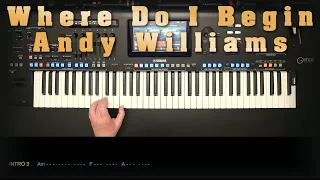 Where Do I Begin (Love Story) - Andy Williams, Cover, eingespielt auf Genos mit titelbezogenem Style