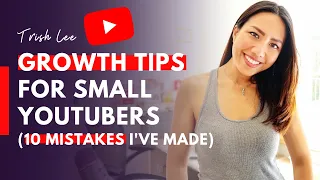 Channel growth tips for small YouTubers 2020 (10 mistakes I've made)