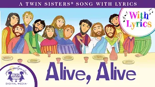 Alive, Alive - A Twin Sisters® Song With Lyrics!
