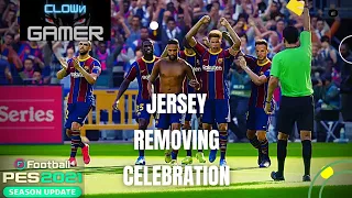 How to do Jersey Removal Celebration ! Pes 2021 Pc