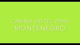 Carine Hotel Park monténégro