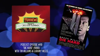 Episode #19 "Die Hard" (1988) with Tim Williams & Laramy Wells (Audio Only)   HD 720p