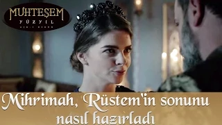 Mihrimah, Rüstem'in sonunu nasıl hazırladı - Muhteşem Yüzyıl 137.Bölüm