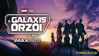A galaxis őrzői: 3. rész (Guardians of the Galaxy Vol. 3) - szinkronizált IMAX előzetes #1