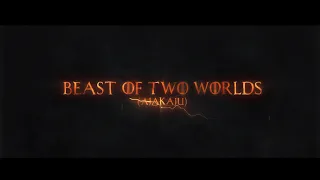 BEAST OF TWO WORLDS (AJAKAJU) | OFFICIAL TRAILER