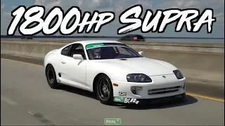 1800HP Supra on the Street - Fastest Streetable Supra on the Planet!
