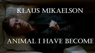 Klaus Mikaelson - Animal I Have Become (Three Days Grace)