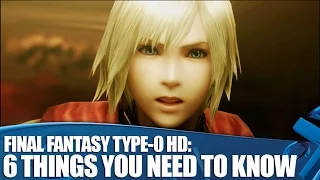 Final Fantasy Type-0 HD PS4 Gameplay: 6 Things You Need To Know