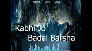 Kabhi Jo Badal Barse [Slowed + Reverb] Arijit Singh || Textaudio Lyrics | Sharib Toshi (Music India)