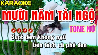 Mười Năm Tái Ngộ Karaoke Bolero Nhạc Sống Tone Nữ | Nàng Thơ Karaoke