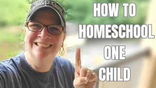 How to Homeschool One Child // Homeschooling an Only Child