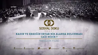 Karma Eğitim, Kadın Erkeğin aynı ortamda durması caiz mi? Nureddin Yıldız