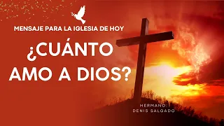 ¿CUÁNTO AMO A DIOS? CONGRESO DE LÍDERES 1 de mayo 2024