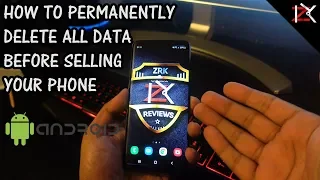 How To PERMANENTLY Delete All Data Images Contacts Before Selling Your Smartphone | Android S9+