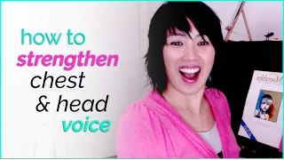 How to strengthen your chest & head voice