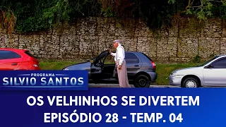 Os Velhinhos Se Divertem S04E28 | Câmeras Escondidas (27/08/21)