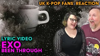 EXO - Been Through (Lyric Video) - UK K-Pop Fans Reaction